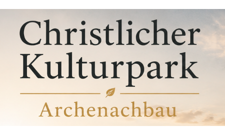 Chr. Kulturpark – Archenachbau (CHN)